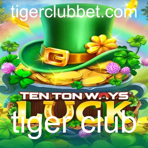 Explorando o Mundo Fascinante de TenTonWaysLuck: O Clube do Tigre em Ação